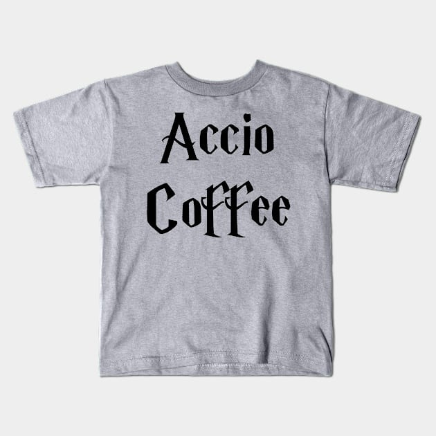 Accio Coffee Kids T-Shirt by zeppelingurl